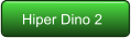 Hiper Dino 2